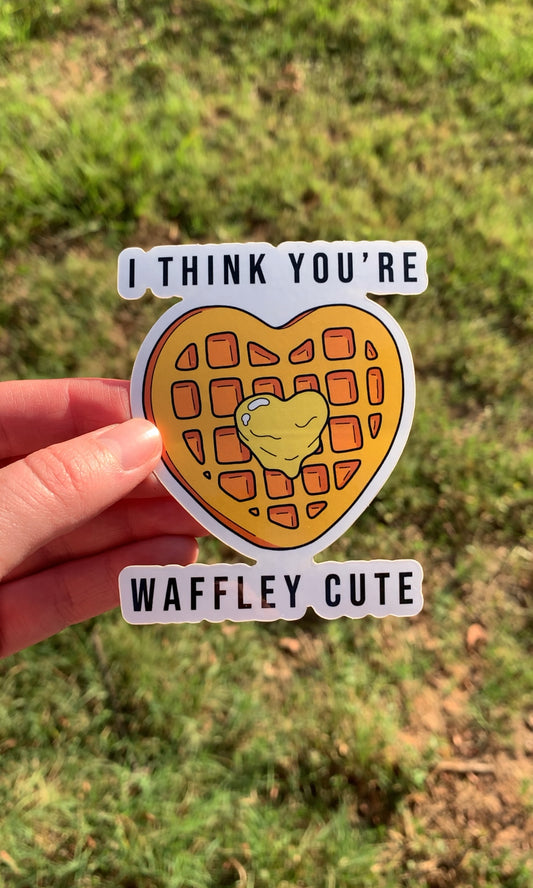 I think you’re Waffley Cute Sticker